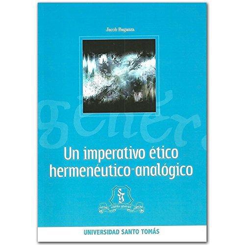 Un Imperativo Etico Hermeneutico-Analogico