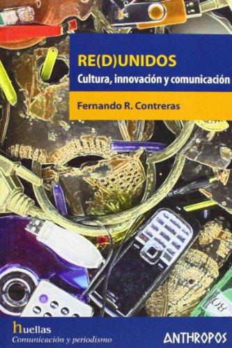 Re(D)Unidos. Cultura, Innovacion Y Comunicacion