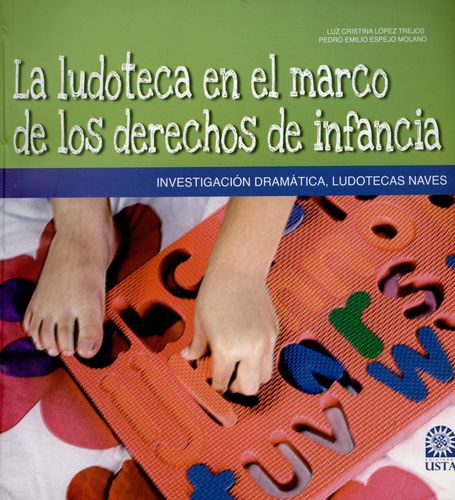 Ludoteca En El Marco De Los Derechos De Infancia, La