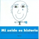 Mi Zeide Es Historia