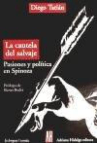 Cautela del salvaje, La. Pasiones y política en Spinoza