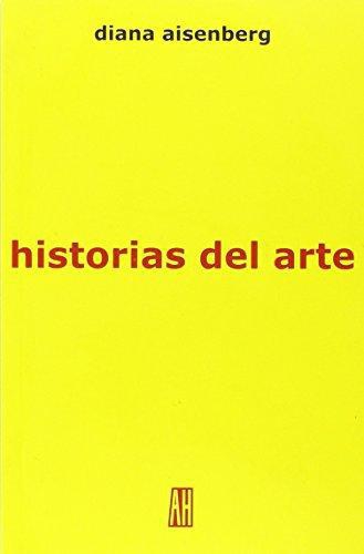 Historias del arte. Diccionario de certezas e intuiciones