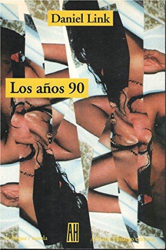 Años 90, Los