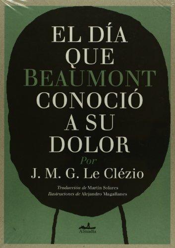 Día que Beaumont conoció a su dolor, El