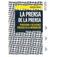 La prensa de la prensa. Periodismo y relaciones públicas en la información