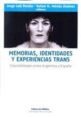 Memorias, identidades y experiencias trans.