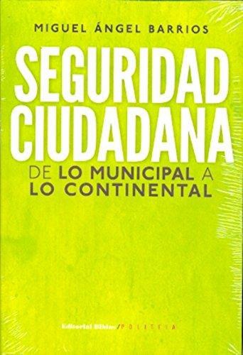 Seguridad ciudadana. De lo municipal a lo continental