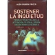 Sostener la inquietud. Teoría y práctica de la actuación teatral