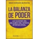 Balanza del poder, La. Las razones del equilibrio del sistema internacional