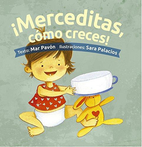 ¡Merceditas, cómo creces!