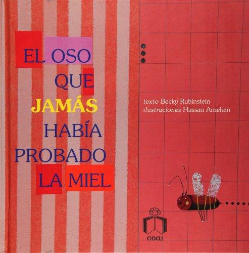 Oso que jamás había probado la miel, El