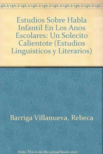 Estudios sobre habla infantil en los años escolares