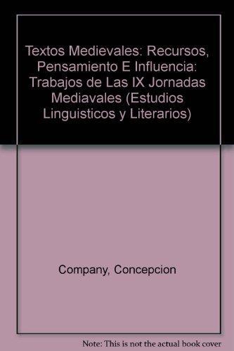 Textos medievales: recursos, pensamiento e influencia