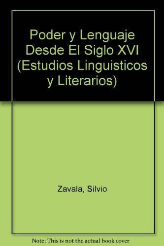 Poder y el lenguaje desde el siglo XVI, El