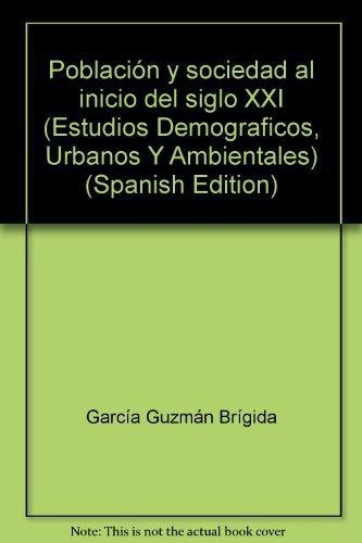 Población y sociedad al inicio del siglo XXI