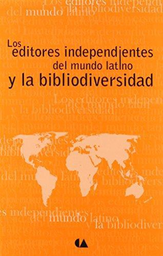 Editores independientes del mundo latino y la bibliodiversidad