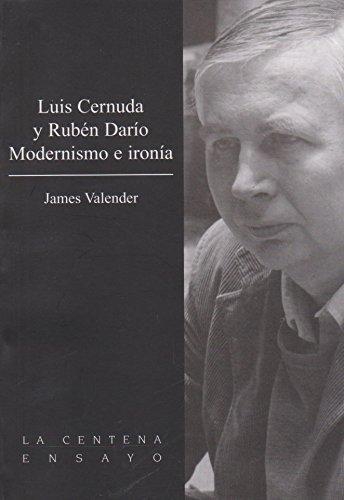 Luis Cernuda y Rubén Darío, Modernismo e ironía