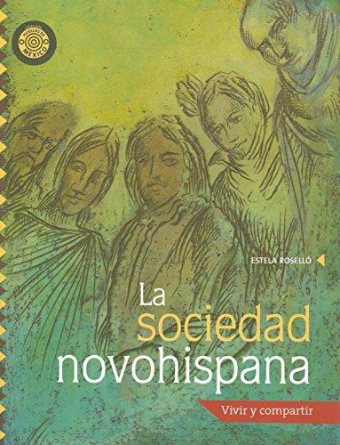 Sociedad novohispana, La
