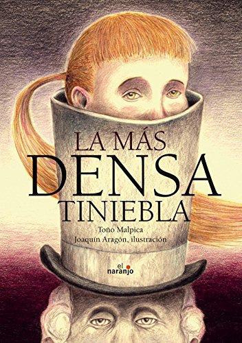 Más densa tiniebla, La