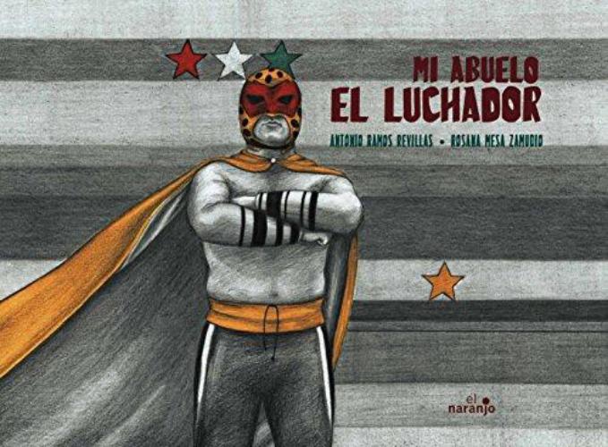 Mi abuelo el luchador