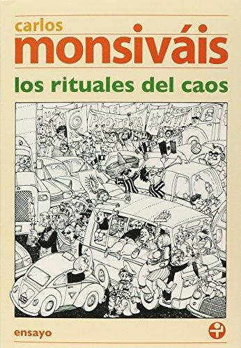 Rituales del caos, Los