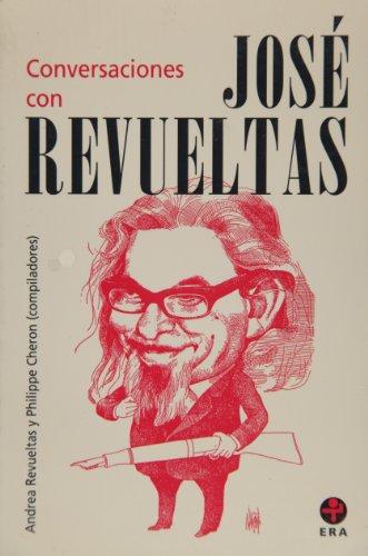 Conversaciones con José Revueltas