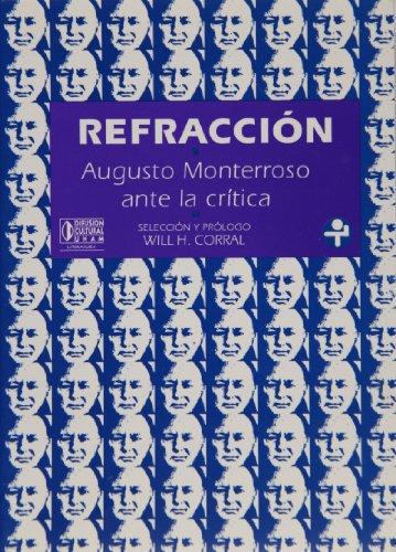 Refracción. Augusto Monterroso ante la crítica