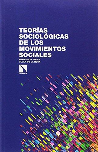 Teorias Sociologicas De Los Movimientos Sociales
