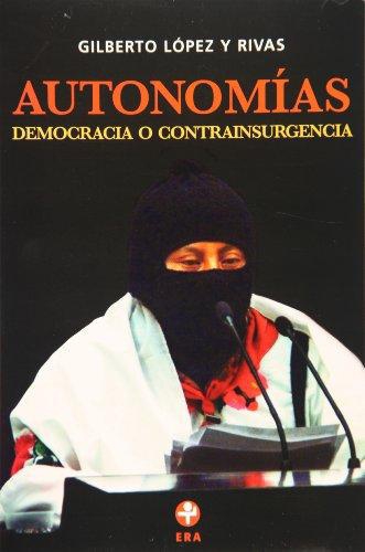 Autonomías. Democracia o contrainsurgencia