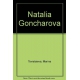 Natalia Goncharova. Retrato de una pintora