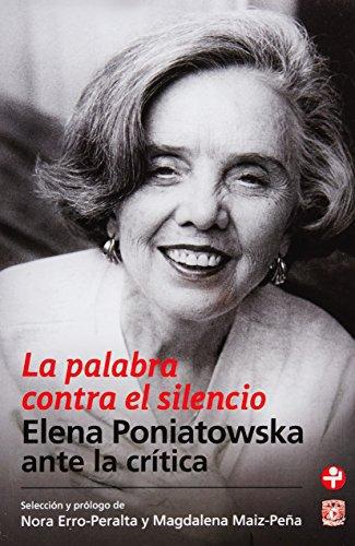 Palabra contra el silencio, La. Elena Poniatowska, ante la crítica