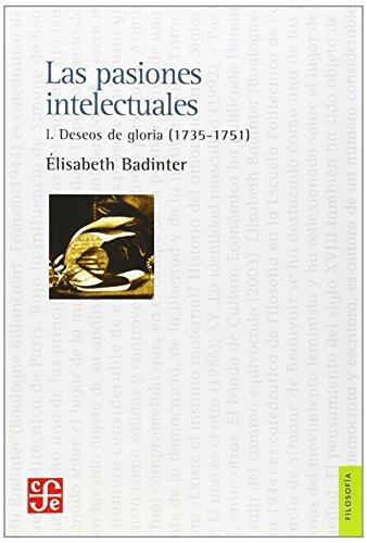 Pasiones intelectuales, Las