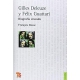 Gilles Deleuze y Félix Guattari. Biografía cruzada