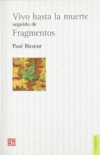 Vivo hasta la muerte: seguido de fragmentos