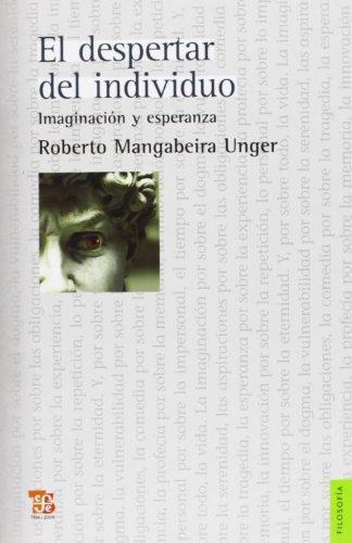 Despertar del individuo, El. Imaginación y esperanza