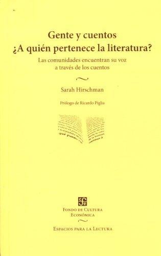 Gente y cuentos ¿A quién pertecene la literatura?
