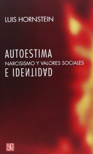 Autoestima e identidad, narcismo y valores sociales