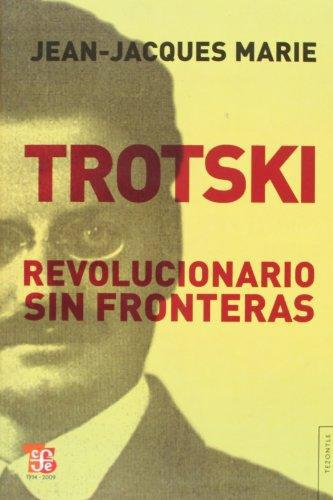 Trotsky. Revolucionario sin fronteras