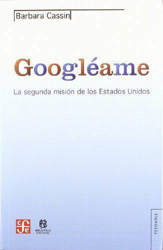 Googléame. La segunda misión de los Estados Unidos