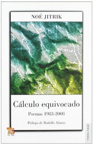 Cálculo equivocado. Poemas 1983-2008