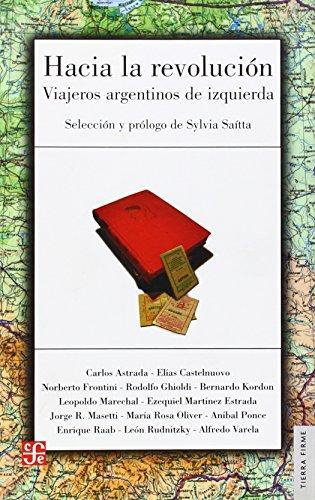 Hacia la revolución: viajeros argentinos de izquierda