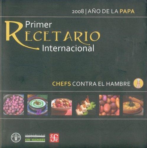 Primer recetario internacional. Chefs contra el hambre