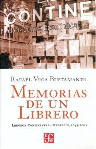 Memorias de un librero. Librería continental Medellín, 1943-2001