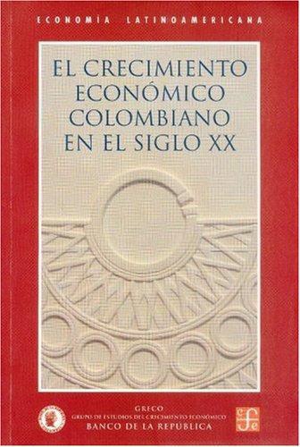 Crecimiento económico colombiano en el siglo XX, El