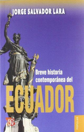 Breve historia contemporánea del Ecuador