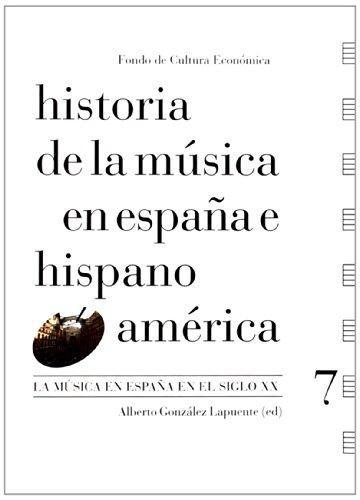 Historia de la música en España e Hispanoamérica, Vol. 7. La música en España en el Siglo XX