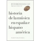 Historia de la música en España e Hispanoamérica Vol 1. De los orígenes hasta C. 1470