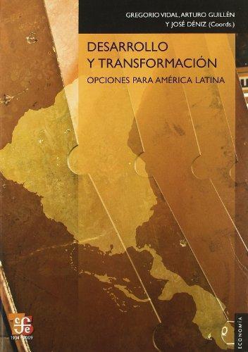 Desarrollo y transformación. Opciones para América Latina