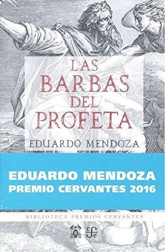 Barbas del profeta, Las
