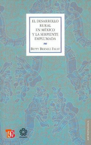 Desarrollo rural en México y la serpiente, El